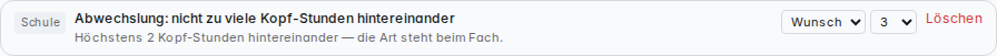 Die Regel in der Liste, rechts Wunsch und Gewicht